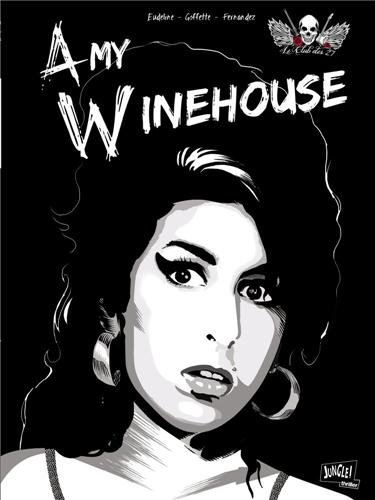Club des 27. Vol. 1. Amy Winehouse