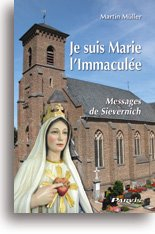 Je suis Marie, l'Immaculée : messages de Sievernich (Allemagne)