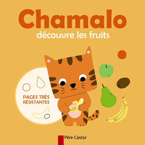 Chamalo découvre les fruits