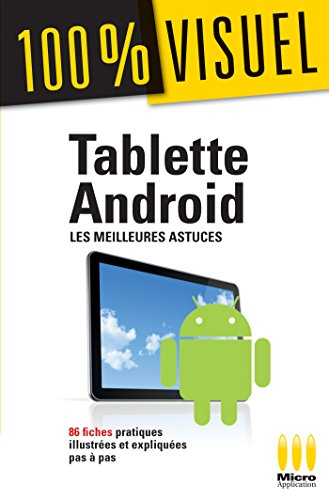 Tablettes Android : les meilleures astuces