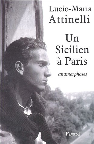 Un Sicilien à Paris : anamorphoses : récit