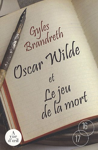 Oscar Wilde et le jeu de la mort