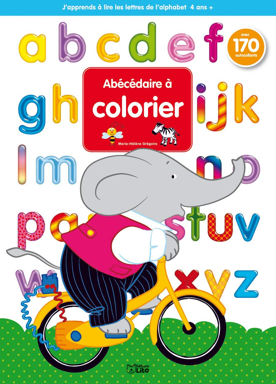 J'apprends à lire les lettres de l'alphabet. Vol. 1. Abécédaire à colorier : 4 ans +
