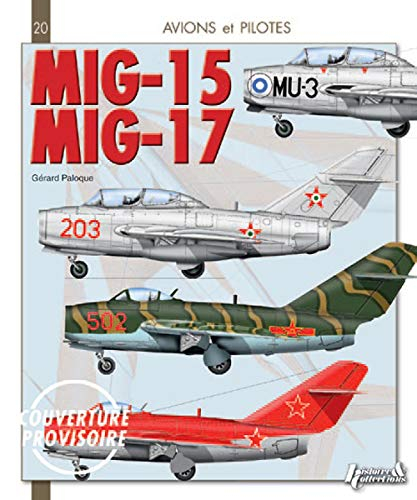 MiG 15 & 17 : Fagot, Midget & Fresco