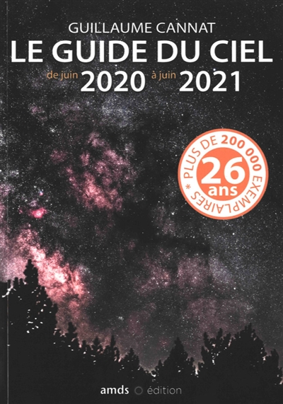 Le guide du ciel : de juin 2020 à juin 2021