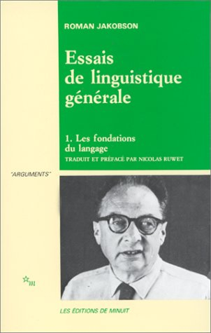 Essai de linguistique générale. Vol. 1. Les fondations du langage