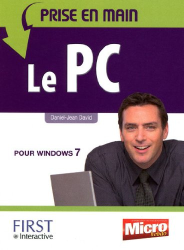 Le PC : pour Windows 7