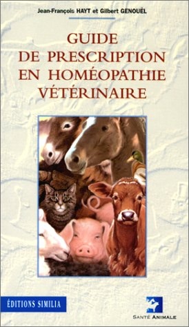 Guide de prescription en homéopathie vétérinaire