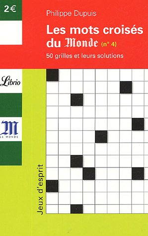 Les mots croisés du Monde : 50 grilles et leurs solutions. Vol. 4