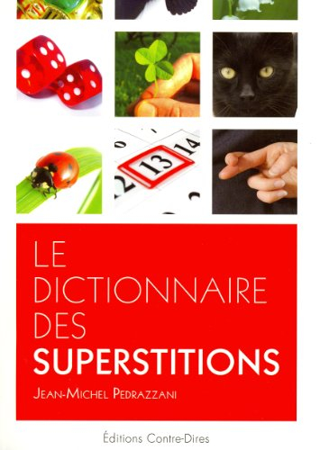 Le dictionnaire des superstitions