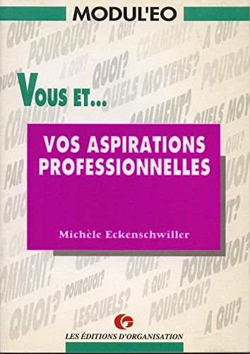 Vous et vos aspirations professionnelles