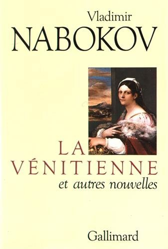 La Vénitienne : et autres nouvelles. Le rire et les rêves. Bois laqué - Vladimir Nabokov