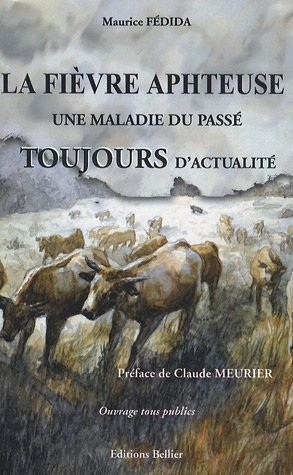 la fièvre aphteuse, une maladie du passé toujours d'actualité