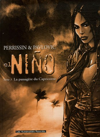 El Nino. Vol. 1. La passagère du Capricorne
