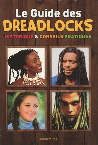 Le guide des dreadlocks : historique & conseils pratiques