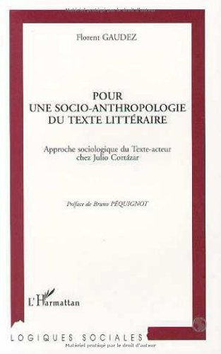 Pour une socio-anthropologie du texte littéraire : approche sociologique du Texte-acteur chez Julio 