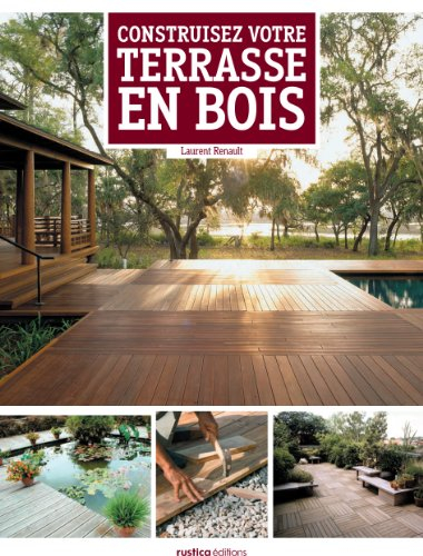 Construisez votre terrasse en bois