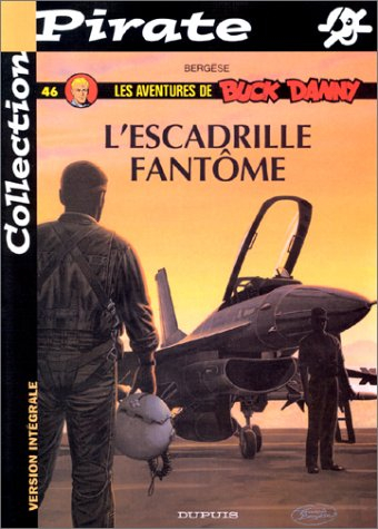 bd pirate : buck danny, tome 46 : l'escadrille fantôme