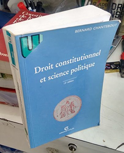 droit constitutionnel et science politique. 15ème édition mise à jour 1er août 1998