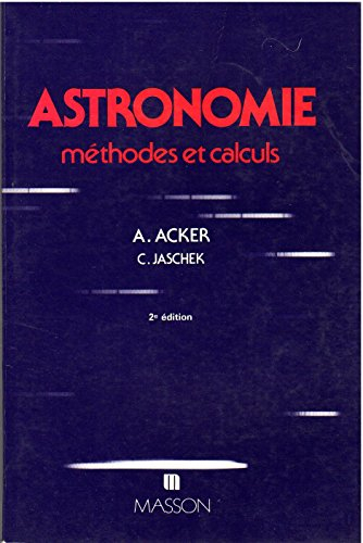 Astronomie : méthodes et calcul, exercices corrigés