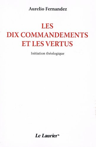 Les dix commandements et les vertus