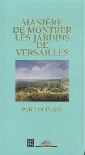 Manière de montrer les jardins de Versailles