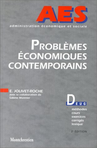 Problèmes économiques contemporains, 2e année : politique économique, monnaie, mondialisation