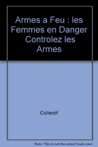 Armes à feu : les femmes en danger