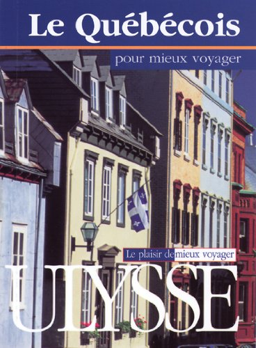 le québécois pour mieux voyager