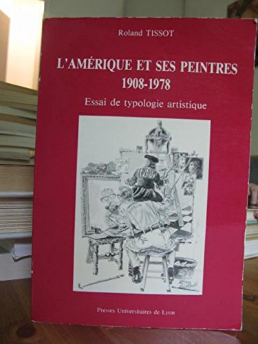 l'amérique et ses peintres, 1908-1978