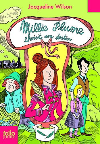 Millie Plume. Vol. 3. Millie Plume choisit son destin