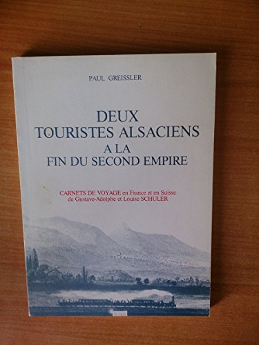Deux touristes alsaciens à la fin du second Empire : carnets de voyage en France et en Suisse