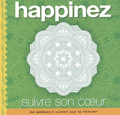 Happinez : suivre son coeur