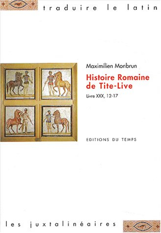 Histoire romaine : livre XXX, 12-17