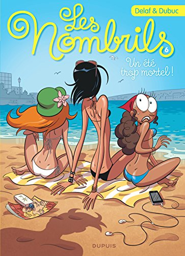 Les nombrils. Vol. 6. Un été trop mortel !