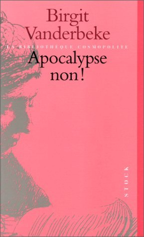 Apocalypse non !