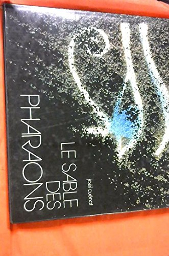 le sable des pharaons (les sentiers imaginaires)