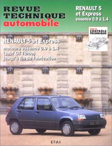 Revue technique automobile, n° 711.2. Renault 5 et Express, moteurs esence. 0.9 à 1.4 (sauf GT turbo