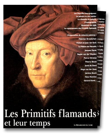 Les primitifs flamands et leur temps