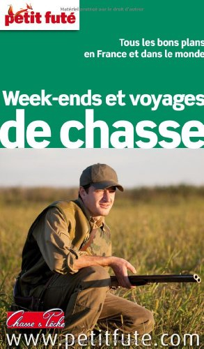 Week-ends et voyages de chasse : tous les bons plans en France et dans le monde
