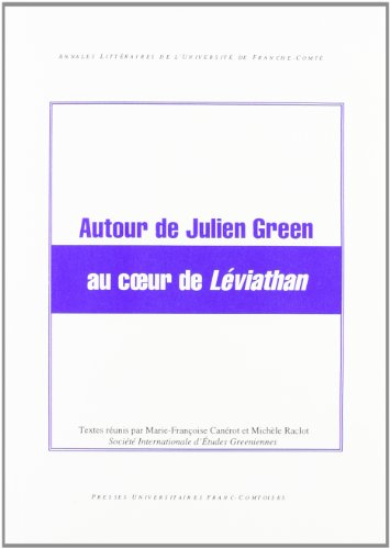 Autour de Julien Green au coeur de Léviathan : journées Julien Green des 7 février et 14 novembre 19
