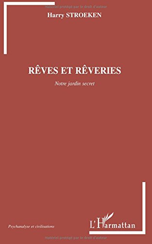 Rêves et rêveries : notre jardin secret