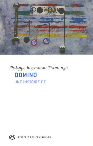 Domino : une histoire de