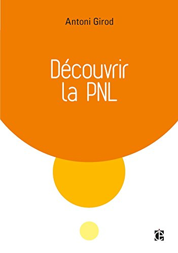 Découvrir la PNL