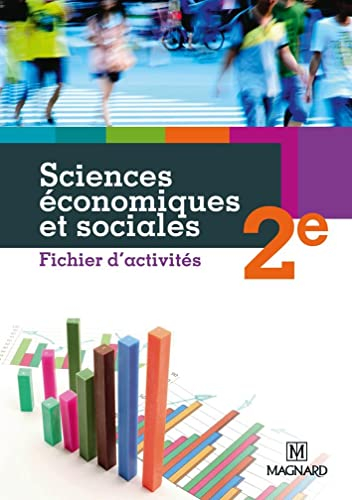 Sciences économiques et sociales 2de : fichier d'activités