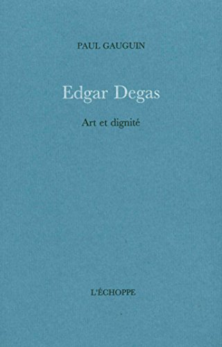 Edgar Degas : art et dignité