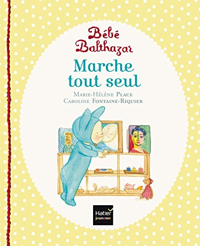 Bébé Balthazar. Marche tout seul