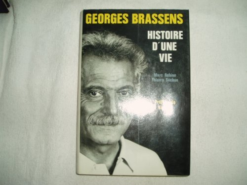 Georges Brassens, histoire d'une vie