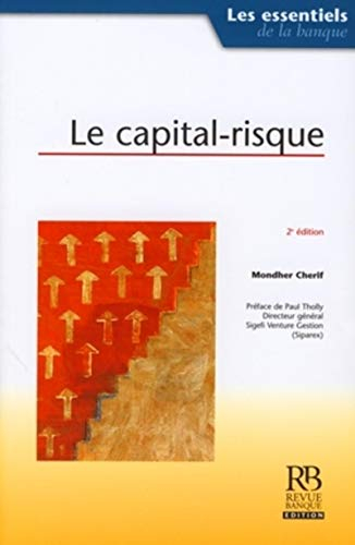 Le capital-risque : pour financer la croissance et l'emploi
