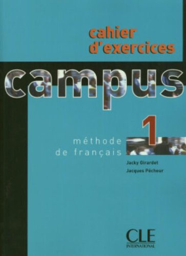 Campus 1, méthode de français : cahier d'exercices